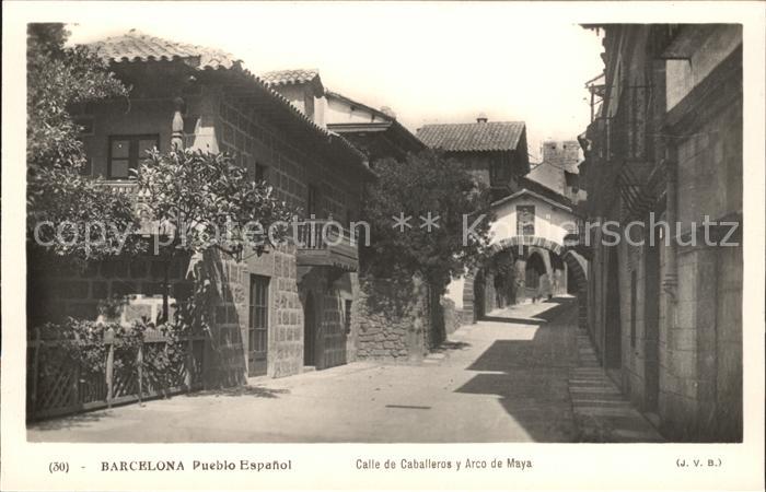 Barcelona Cataluna Pueblo Espanol Calle de Caballeros y Arco de Maya