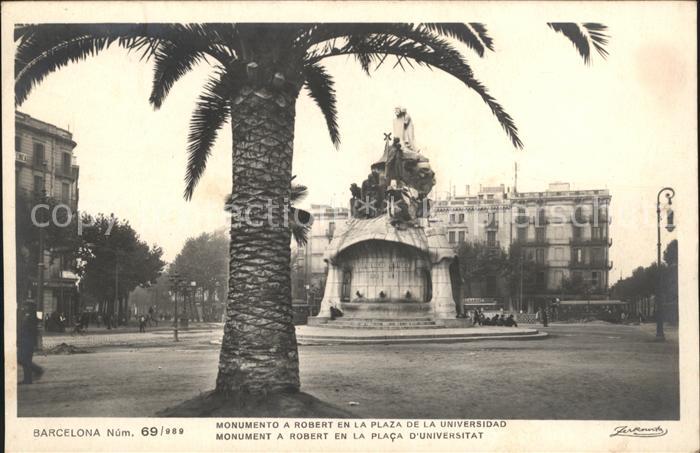 Barcelona Cataluna Monumento a Robert en la Plaza de la Universidad Num 69/989