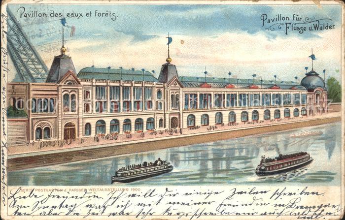 Exposition Universelle Paris 1900 Pavillon des eaux et forets Litho Dampfer