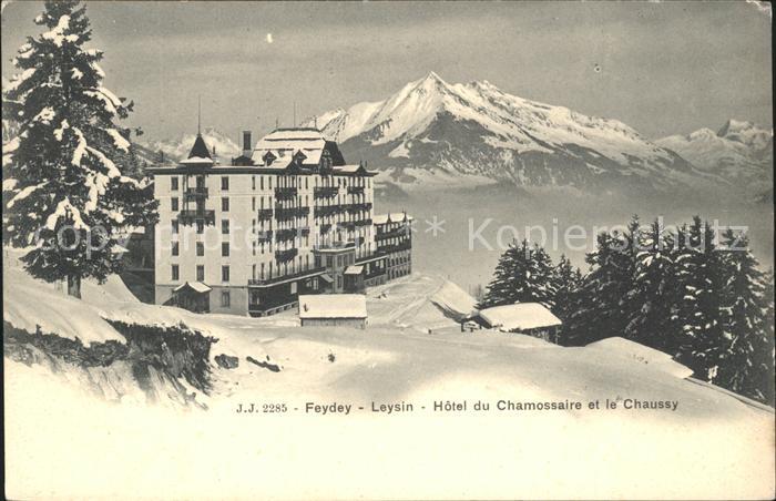 Feydey sur Leysin Hotel du Chamossaire et le Chaussy