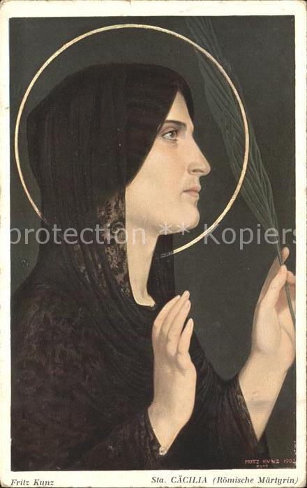 Kuenstlerkarte Fritz Kunz Sta. Caecilia Roemische Maertyrin