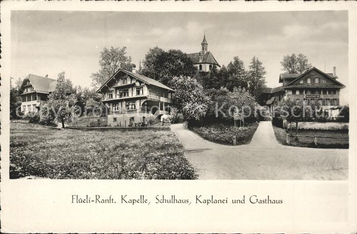 Flueeli-Ranft Kapelle Schulhaus Kaplanei Gasthaus