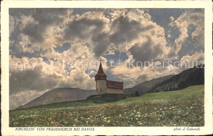 Foto Gaberell J. Nr. 5772 Kirchlein Frauenkirch Davos