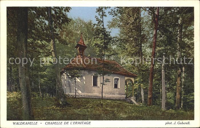 Foto Gaberell J. Nr. 6773 Waldkapelle Chapelle de l'Eremitag