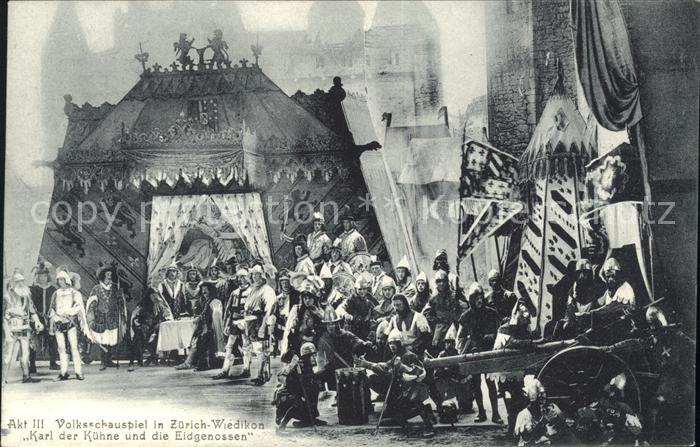 Zuerich Volksschauspiel Karl der Kuehne und die Eidgenossen