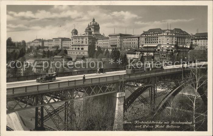 Strassenbahn Bern Kirchenfeldbruecke Bundespalast Palace Hotel Bellevue