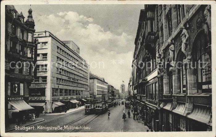 Strassenbahn Koenigstrasse Stuttgart Mittnachtbau