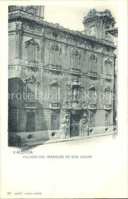 Verlag Hauser Y Menet Nr. 737 Valencia Palacio del Marques de Dos Aguas