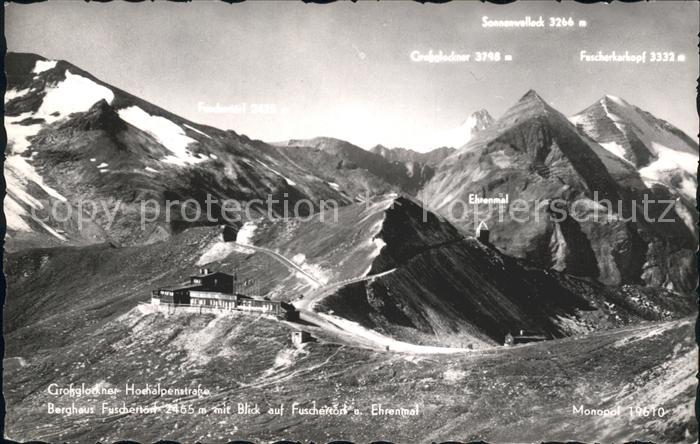 Grossglockner Hochalpenstrasse Berghaus Fuschertoerf Blick Ehrenmal
