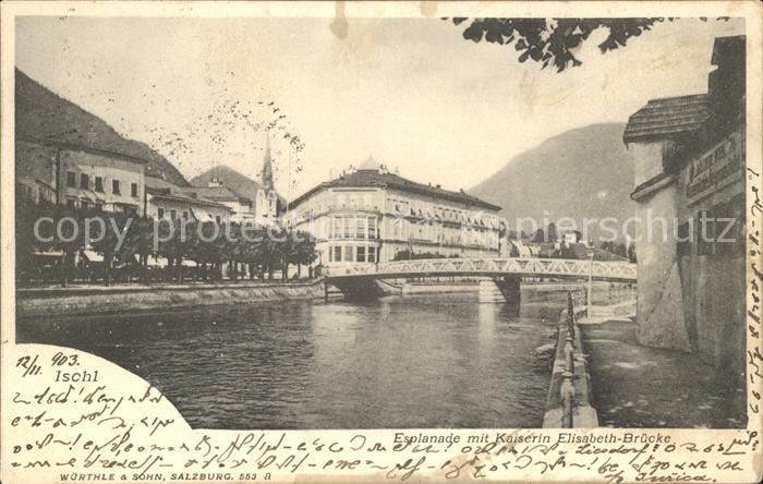 Bad Ischl Salzkammergut Esplanade Kaiserin Elisabeth-Bruecke