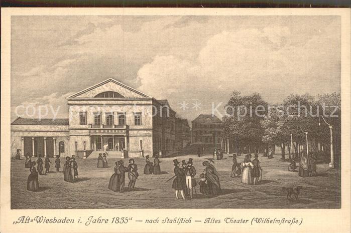 Wiesbaden Alt Wiesbaden im Jahre 1835 Altes Theater nach Stahlstich