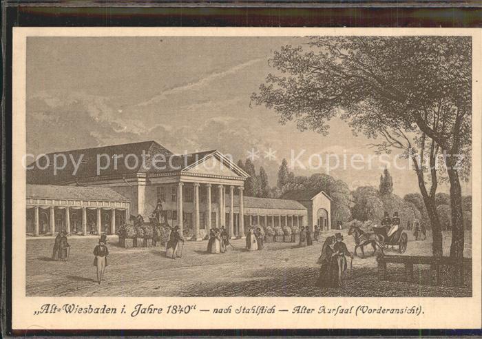 Wiesbaden Alt Wiesbaden im Jahre 1840 Alter Kursaal nach Stahlstich
