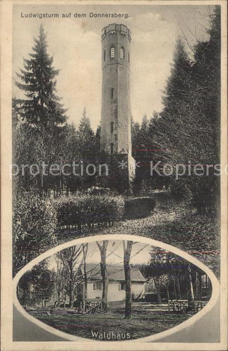 Dannenfels Ludwigsturm auf dem Donnersberg Waldhaus