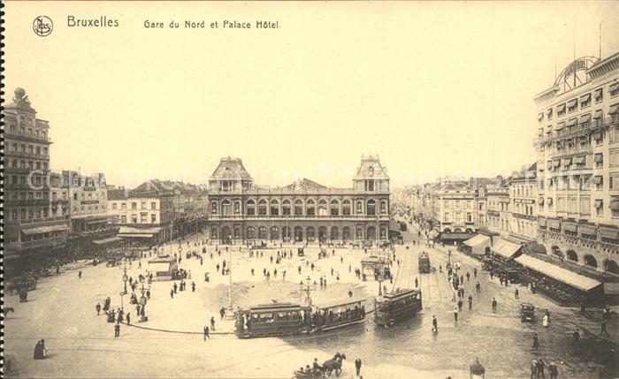 Bruxelles Bruessel Gare du Nord et Palace Hotel