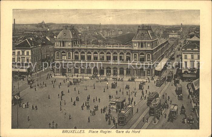 Bruxelles Bruessel Gare du Nord et Place Rogier Hauptbahnh