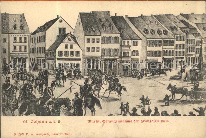 St Johann Saarbruecken Markt Gefangennahme der franzosen