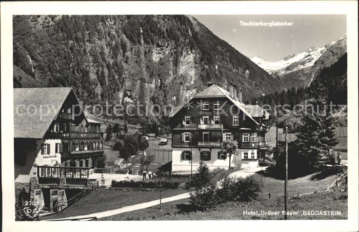 Bad Gastein Hotel Gruener Baum Tischlerkargletscher Alpen