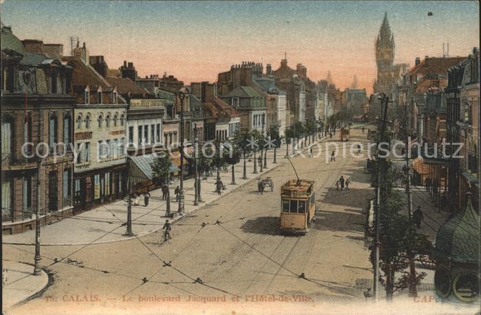 Calais Boulevard Jacquard Hotel de Ville Tram