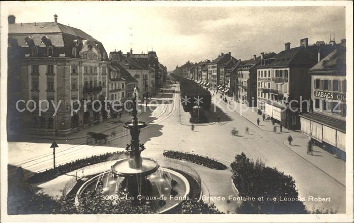 La Chaux-de-Fonds Grande Fontaine et Rue Leopold Robert