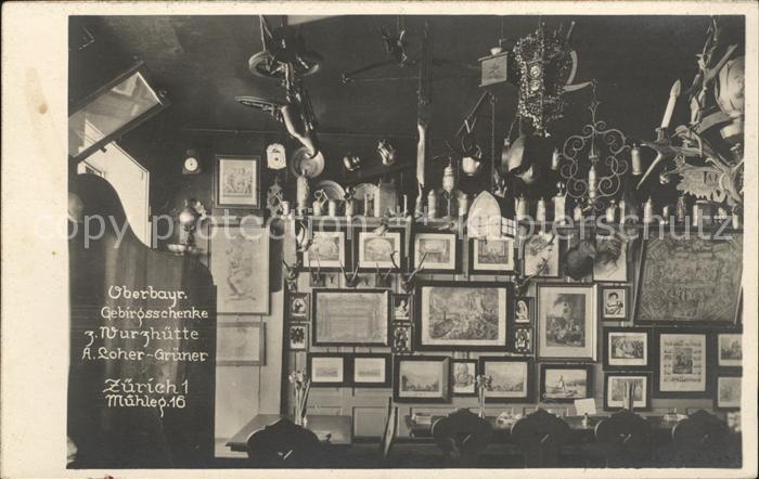 Zuerich Oberbayrische Gebirgsschenke Wurzhuette Gasthaus Spruch