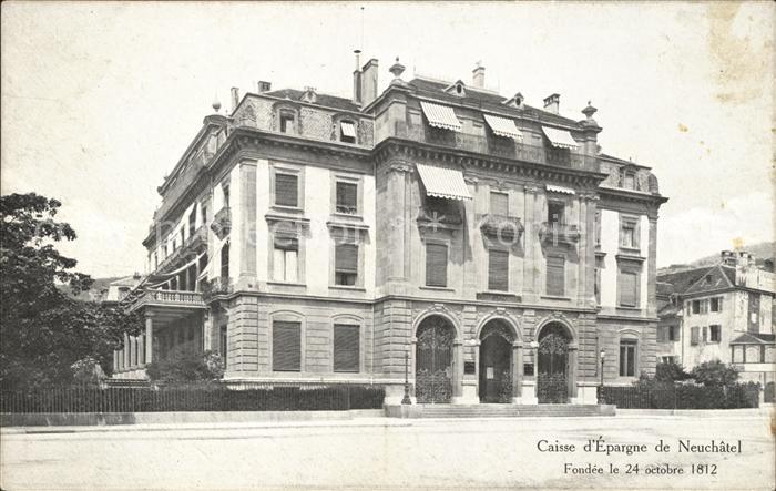 Neuchatel NE Caisse d Epargne Sparkasse