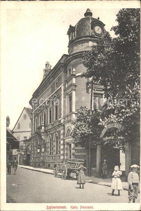 Schlettstadt Kaiserliches Postamt