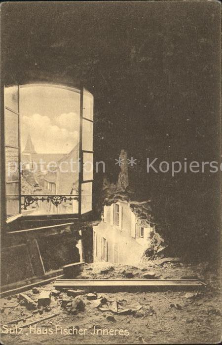 Sulz Elsass Haus Fischer Inneres Ruinen 1. Weltkrie