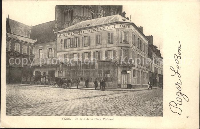 Sens 89 Coin de la Place Thenard Grand Cafe Hotel de Ville