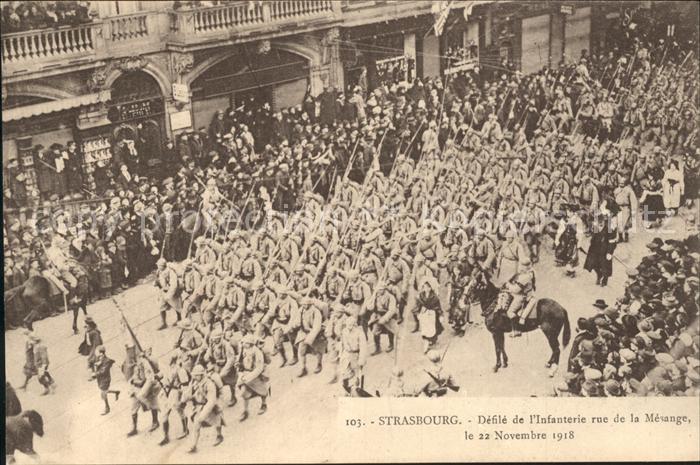 Strasbourg Alsace Defile de l'Infanterie Rue de la Mesange November 1918 Militai