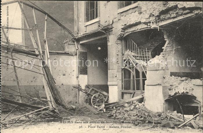 Reims Champagne Ardenne Maison Poullot Place Barre Ruines Grande Guerre 1. Weltk