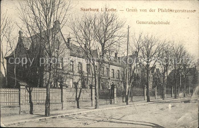 Saarburg Lothringen Pfalzburgerstrasse Generalsgebaeude