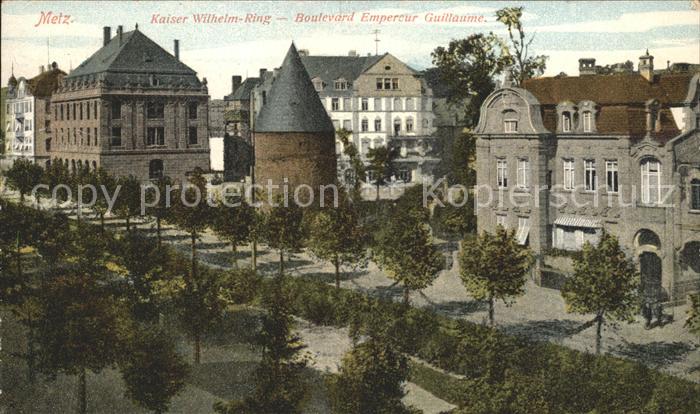 Metz  57 Moselle Kaiser Wilhelm Ring Boulevard Empereur Guillaume