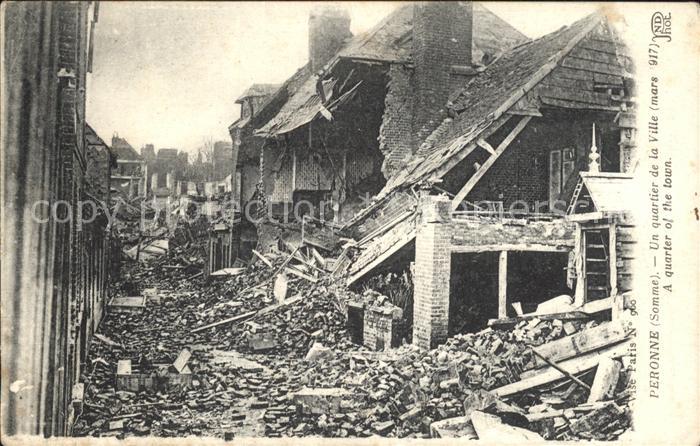 Peronne 80 Somme Ruines d_un quartier Mars 1917 Grande G