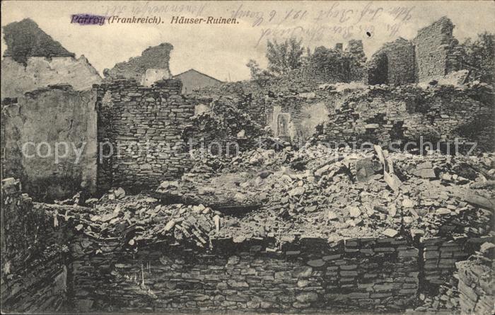 Parroy Haeuser Ruinen 1. Weltkrieg