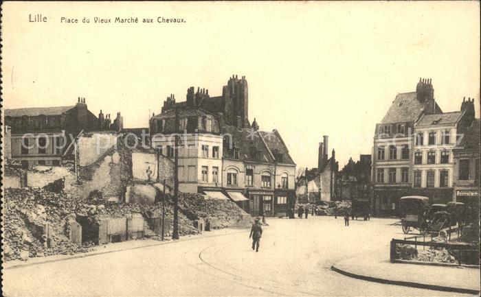 Lille Nord Place du Vieux Marche aux Chevaux Ruines Grande Guerre 1. Weltkrieg