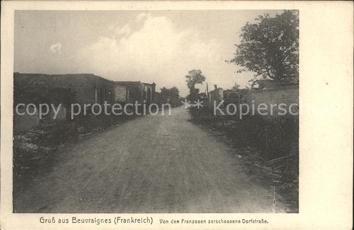 Beuvraignes von Franzosen zerschossene Dorfstrasse 1. Weltkrieg