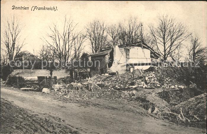 Dontrien Ruines Grande Guerre 1. Weltkrieg