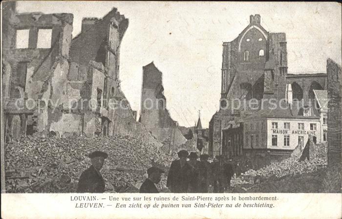 Louvain Flandre Ruines de Saint Pierre Grande Guerre 1.