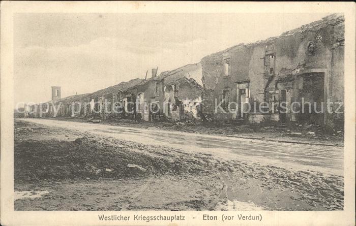 Eton Meuse Westlicher Kriegsschauplatz Ruinen 1. Weltkrieg Grande Guerre