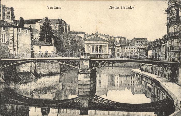 Verdun Meuse Neue Bruecke Pont Westlicher Kriegsschauplatz 1. Weltkrieg Grande G