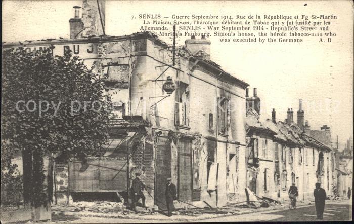 Senlis Oise Rue de la Republique Ruines Grande Guerre 1. Weltkrieg