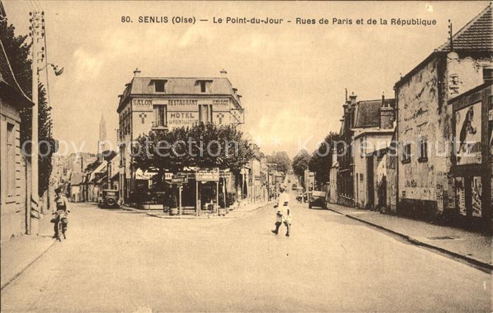 Senlis Oise Point du Jour Rues de Paris et de la Republique