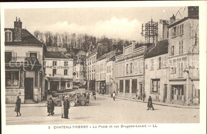 Chateau-Thierry La Poste et Rue Drugeon Lecart
