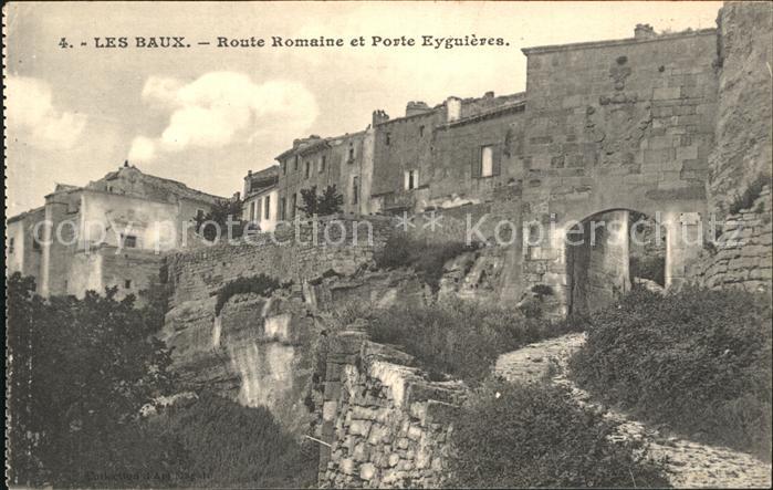 Les Baux-de-Provence Route Romaine et Porte Eyguieres