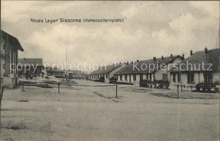 Sissonne Aisne Neues Lager Hohenzollernplatz 1. Weltkrieg Grande Guerre Nr. 550