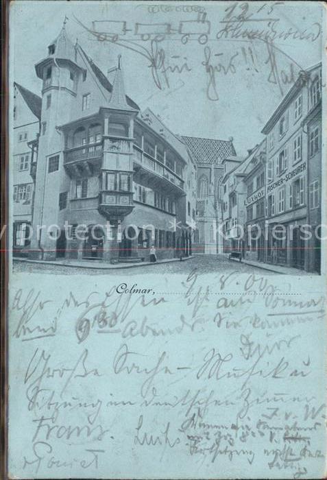 Colmar Haut Rhin Elsass Innenstadt Deutsche Reichspost
