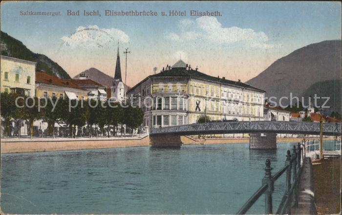 Bad Ischl Salzkammergut Elisabethbruecke Hotel Elisabeth