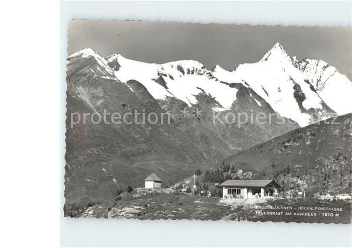 Grossglockner Hochalpenstrasse mit Tauernrast am Kasereck