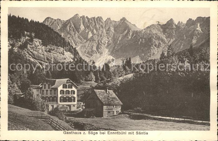 Ennetbuehl Gasthaus zur Saege mit Saentis Appenzeller Alpen