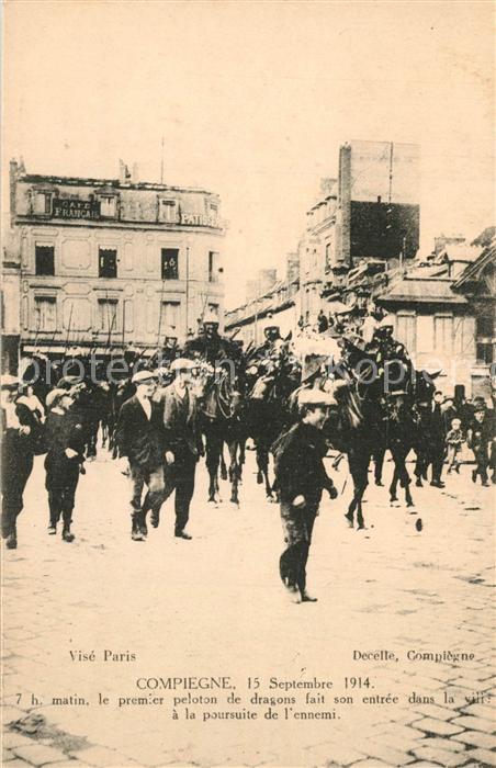 Compiegne Oise Entrée dans la ville á la poursuite de l'ennemi